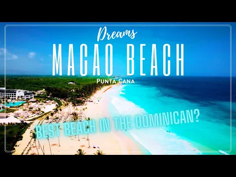 Breathtaking Dreams MACAO BEACH Punta Cana | Best All Inclusive Resort in the Dominican Republic?