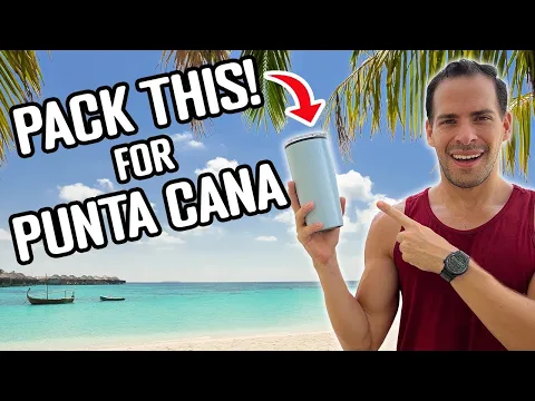 33 Top Things to Pack for Punta Cana in 2023